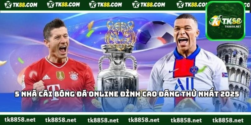 5 Nhà Cái Bóng Đá Online Đỉnh Cao