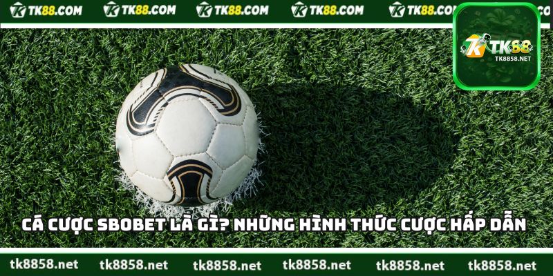 Cá Cược Sbobet