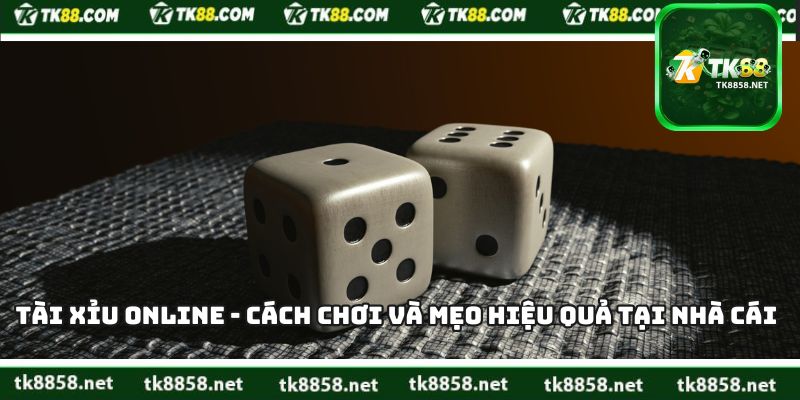 Tài Xỉu Online